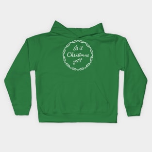 Is It Christmas Yet Ugly Sweater Kids Hoodie